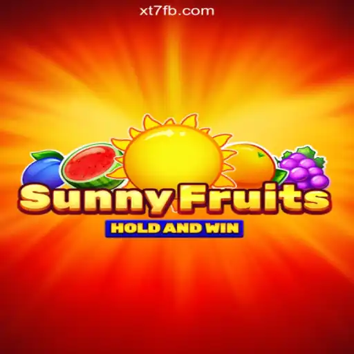SunnyFruits: The Ultimate Fruit Slot Adventure on XT7.COM Platform